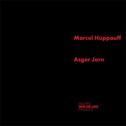 RENCONTRE  Marcel Hüppauff trifft auf Asger Jorn