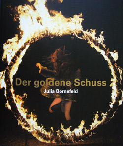Julia Bornefeld - Der goldene Schuss